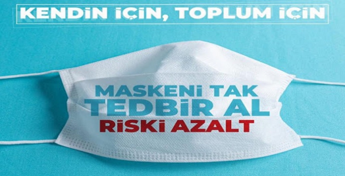 MASKENİ TAK!!!