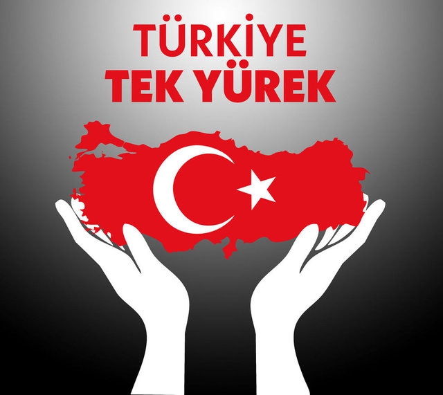 TÜRKİYE TEK YÜREK OLDU
