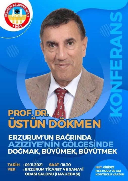 Üstün Dökmen’den Erzurum’da konferans
